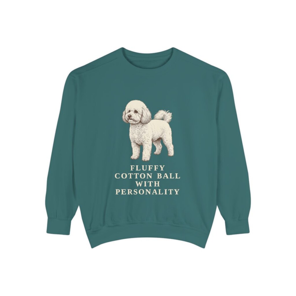 Bichon Frise Humor Sweatshirt, Blue Spruce, front view