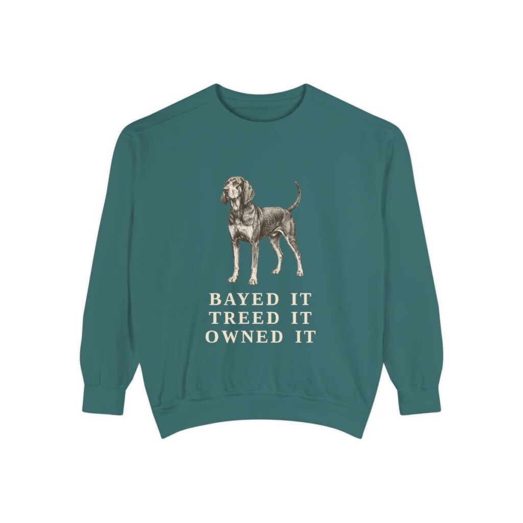 Black and Tan Coonhound Humor Sweatshirt, Blue Spruce, front view