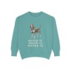 Black and Tan Coonhound Humor Sweatshirt, Seafoam, front view