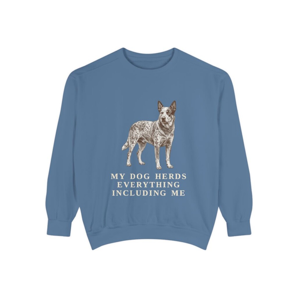 Blue Heeler Humor Sweatshirt, Blue Jean, front view