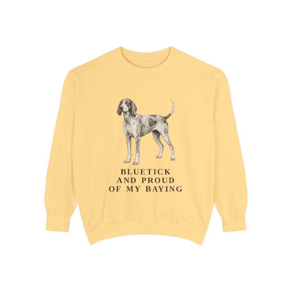 bluetick-coonhound-sweatshirt-humor-butter Bluetick Coonhound Humor Sweatshirt, Butter, front view