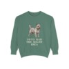 cairn-terrier-sweatshirt-humor-light-green Cairn Terrier Humor Sweatshirt, Light Green, front view