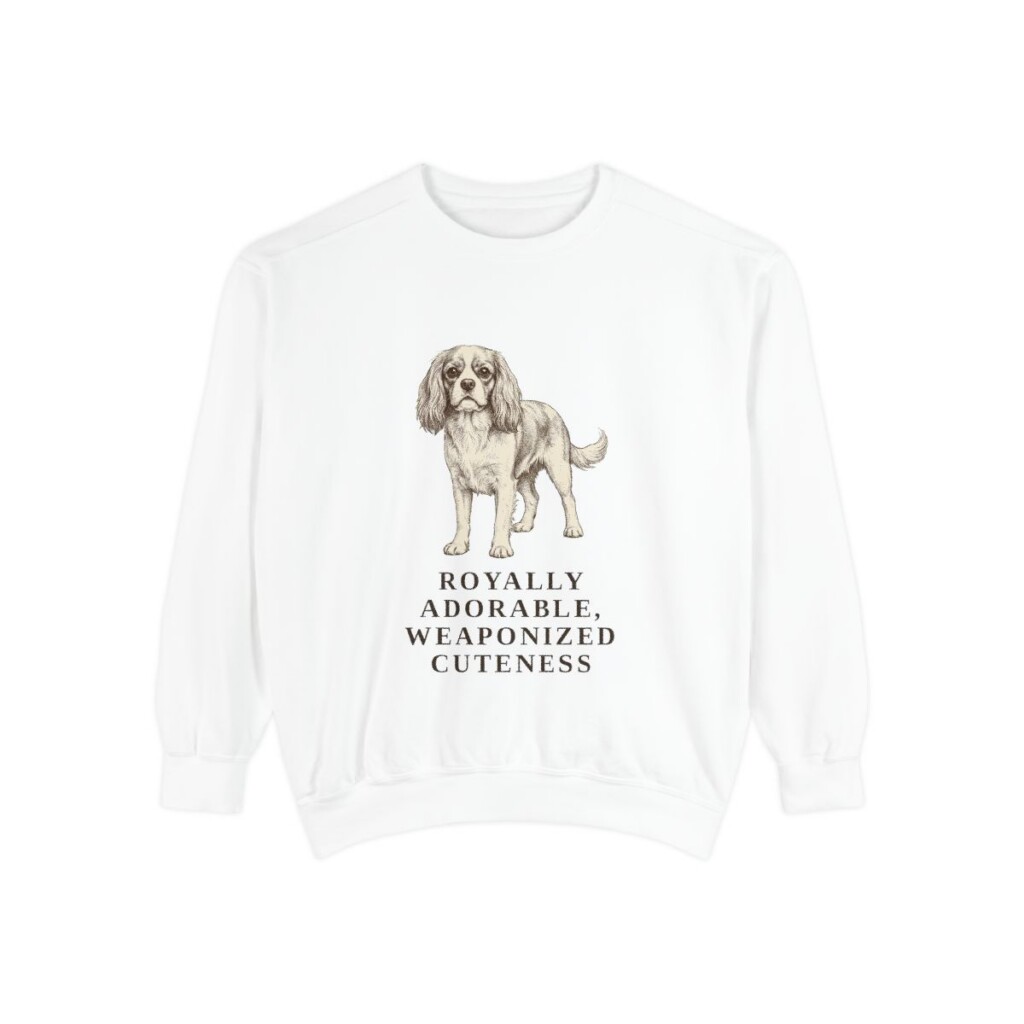 Cavalier King Charles Spaniel Humor Sweatshirt, White, front view