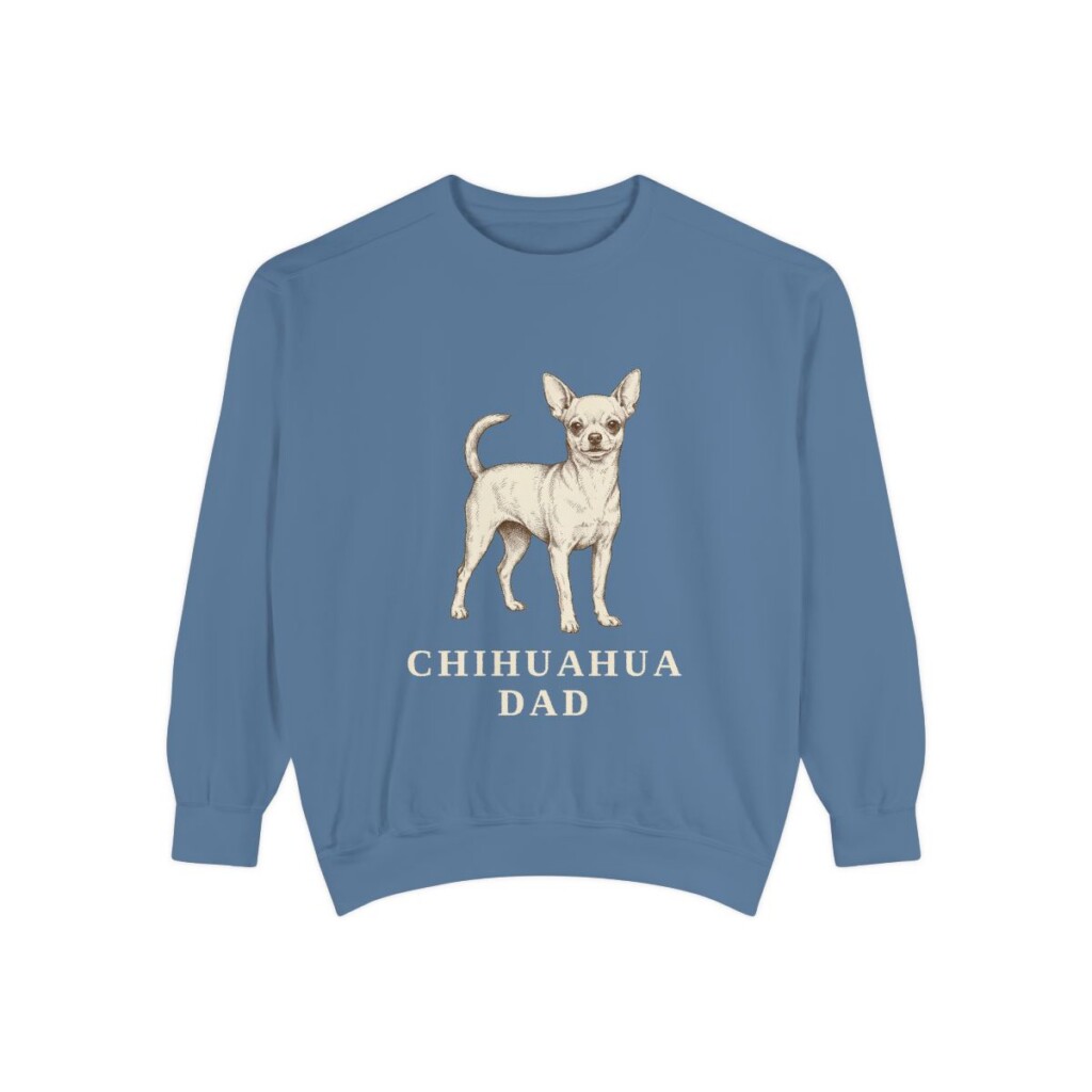 Chihuahua Dad Sweatshirt, Blue Jean, front view