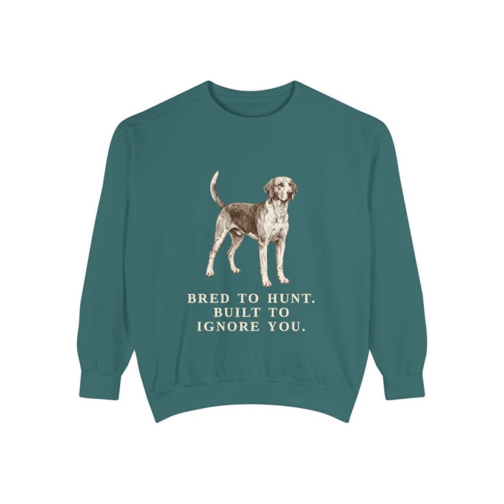 English Foxhound Humor Sweatshirt, Blue Spruce, front view