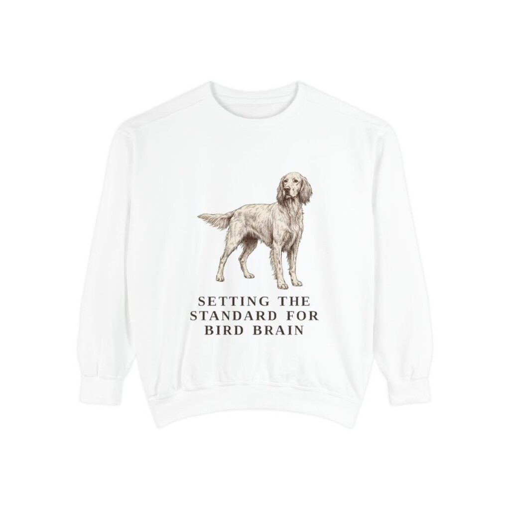 English Setter Humor Sweatshirt, White, front view