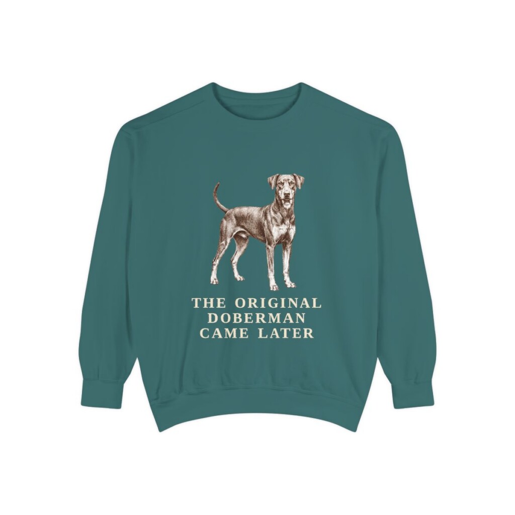 German Pinscher Humor Sweatshirt, Blue Spruce, front view