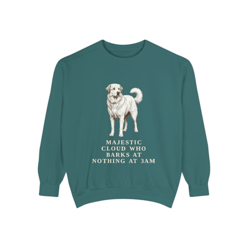great-pyrenees-sweatshirt-humor-blue-spruce Great Pyrenees Humor Sweatshirt, Blue Spruce, front view