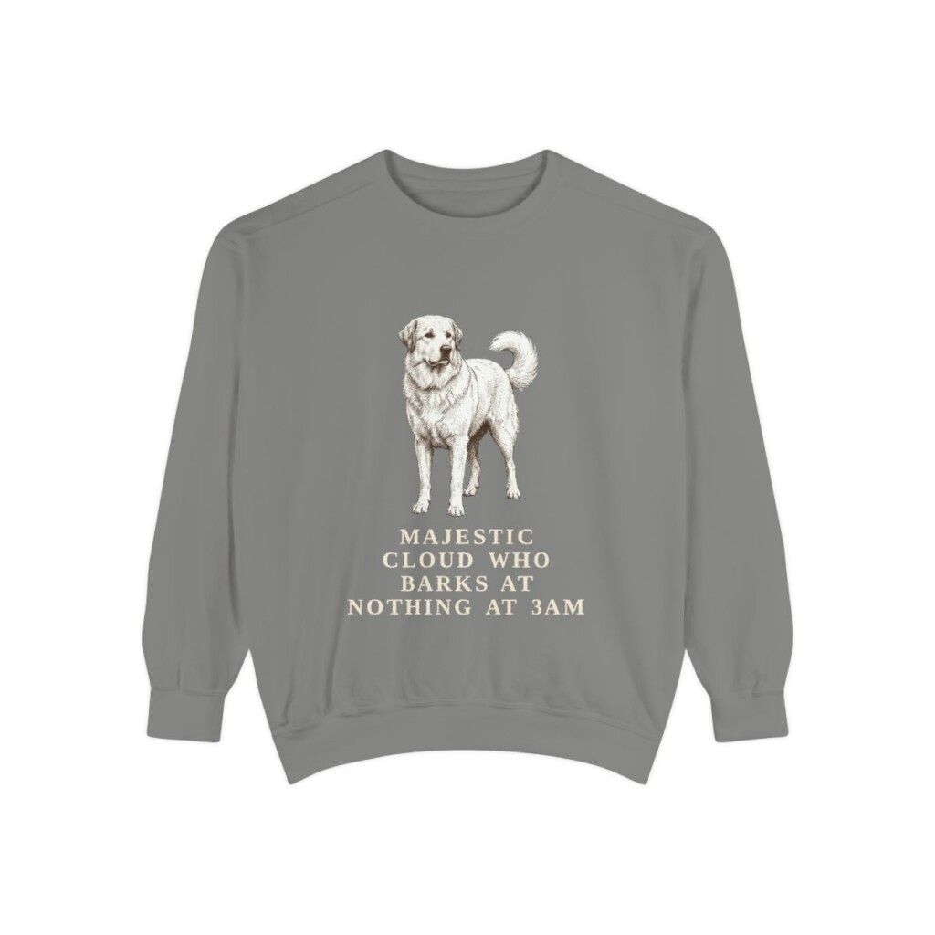 great-pyrenees-sweatshirt-humor-grey Great Pyrenees Humor Sweatshirt, Grey, front view