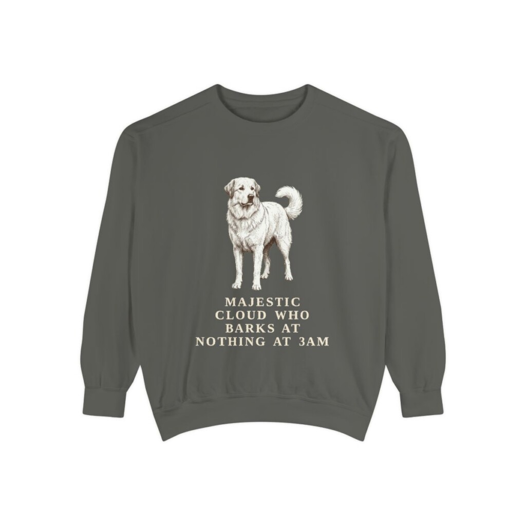 great-pyrenees-sweatshirt-humor-pepper Great Pyrenees Humor Sweatshirt, Pepper, front view