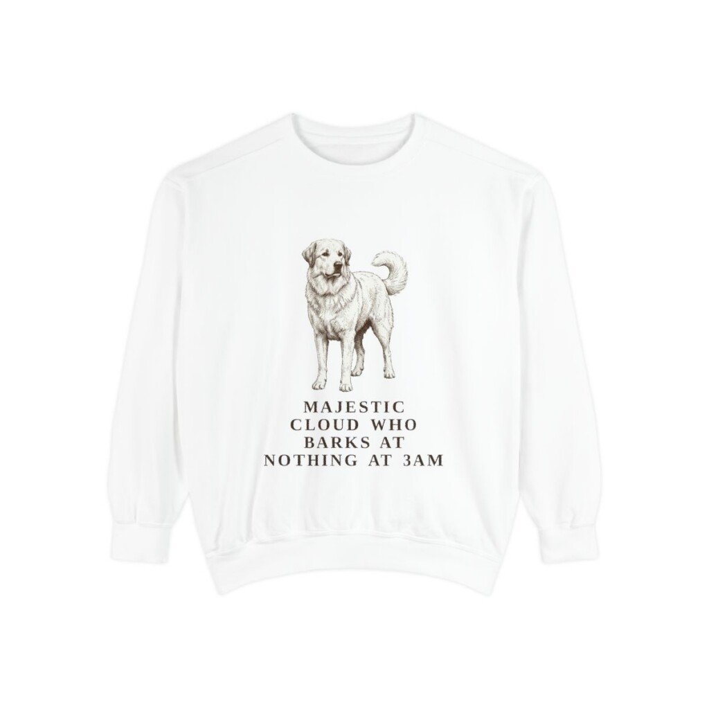 great-pyrenees-sweatshirt-humor-white Great Pyrenees Humor Sweatshirt, White, front view