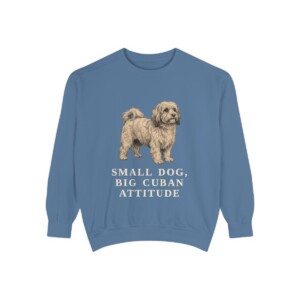 Havanese Humor Sweatshirt, Blue Jean, front view