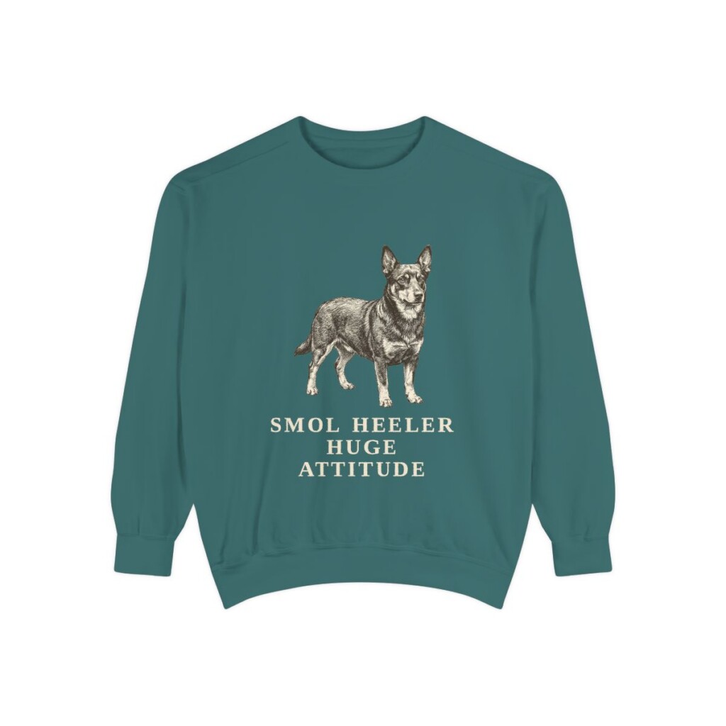 Lancashire Heeler Humor Sweatshirt, Blue Spruce, front view