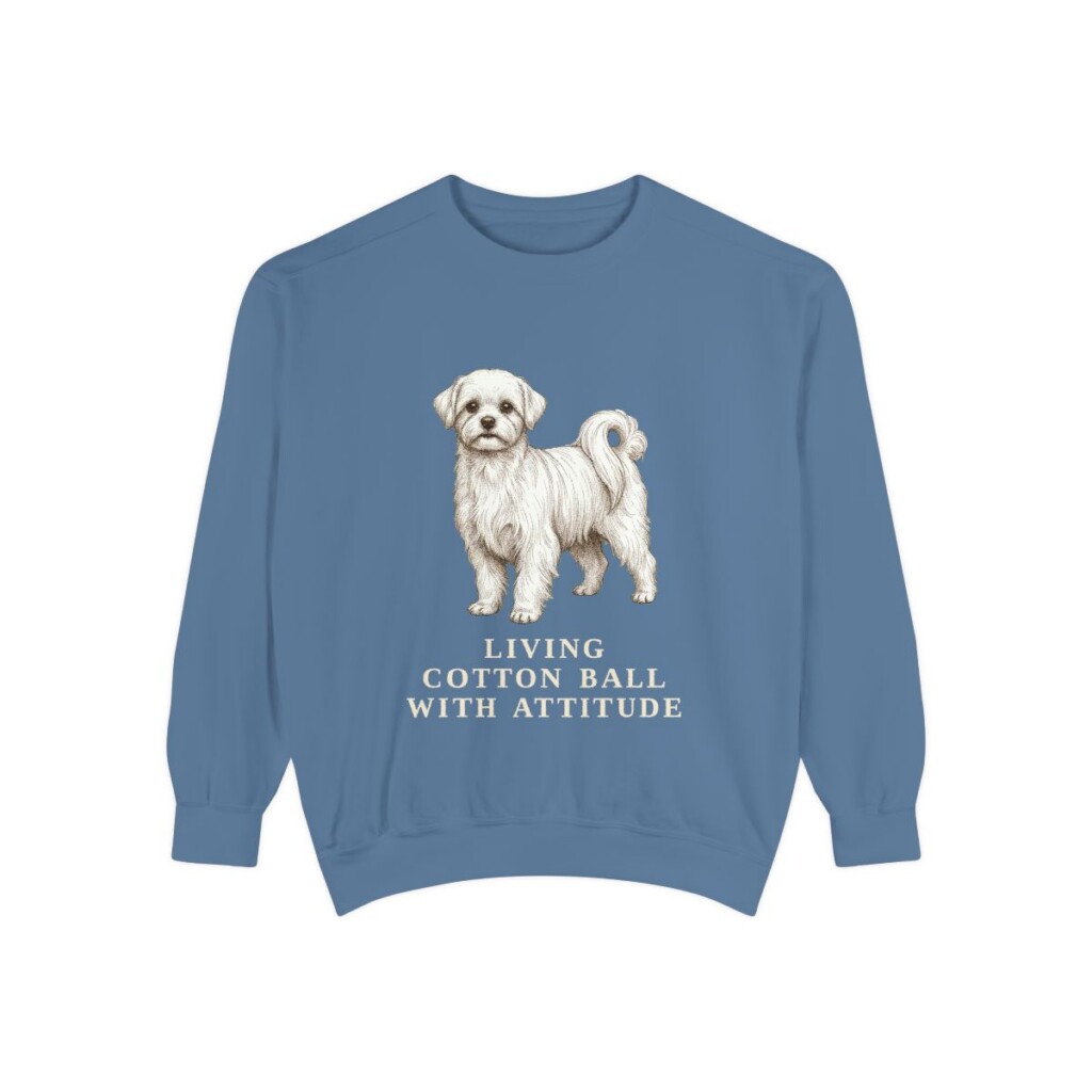Maltese Humor Sweatshirt, Blue Jean, front view