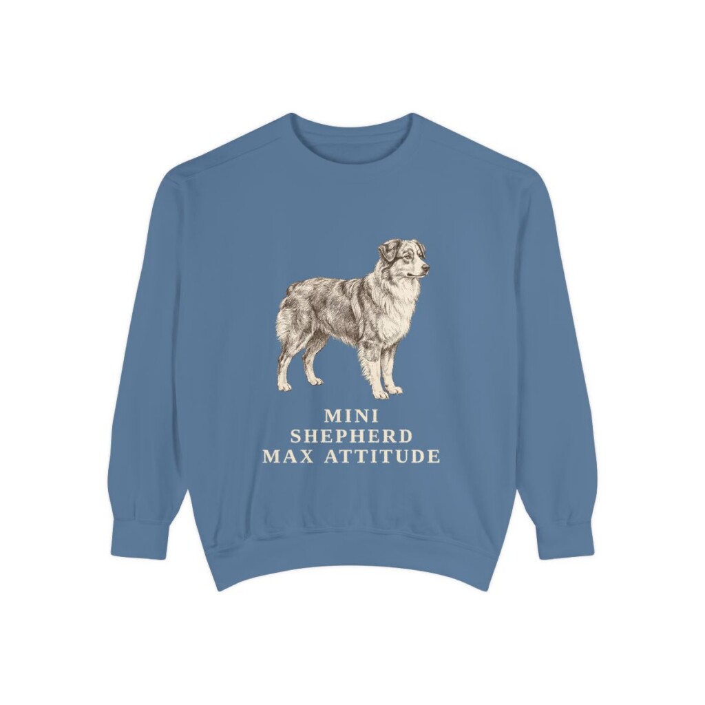 Miniature American Shepherd Humor Sweatshirt, Blue Jean, front view