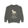 Miniature Bull Terrier Humor Sweatshirt, Pepper, front view