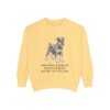 Miniature Schnauzer Humor Sweatshirt, Butter, front view