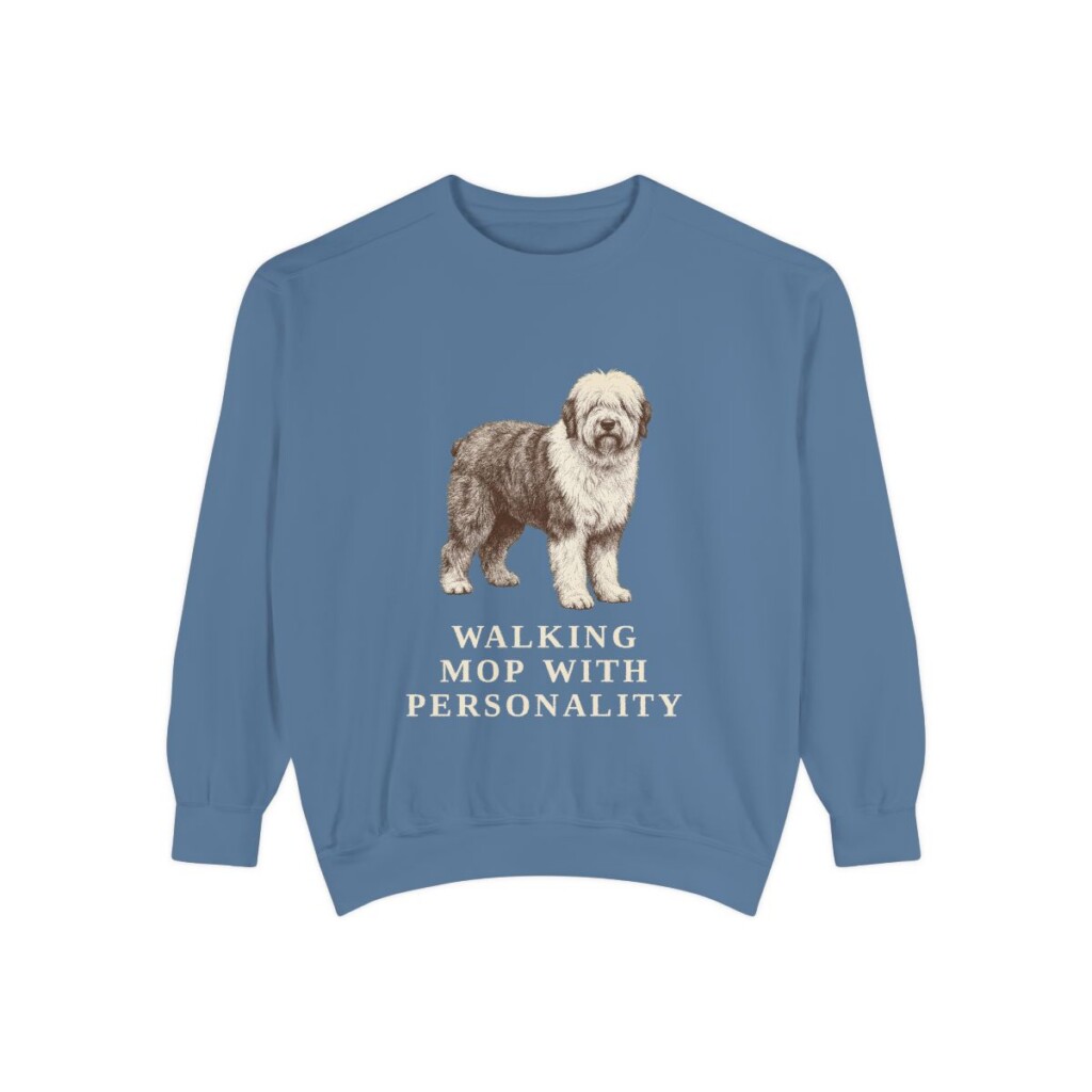 Old English Sheepdog Humor Sweatshirt, Blue Jean, front view