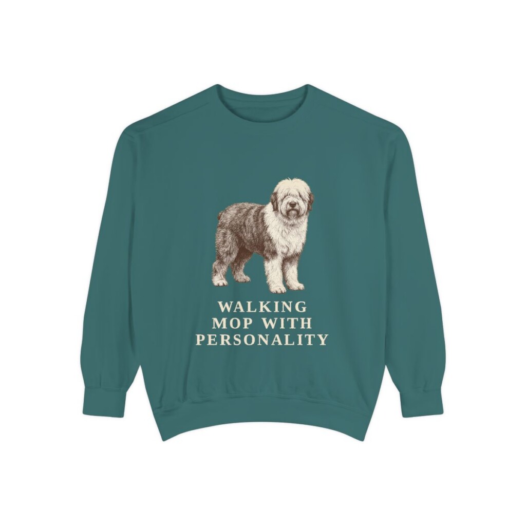Old English Sheepdog Humor Sweatshirt, Blue Spruce, front view