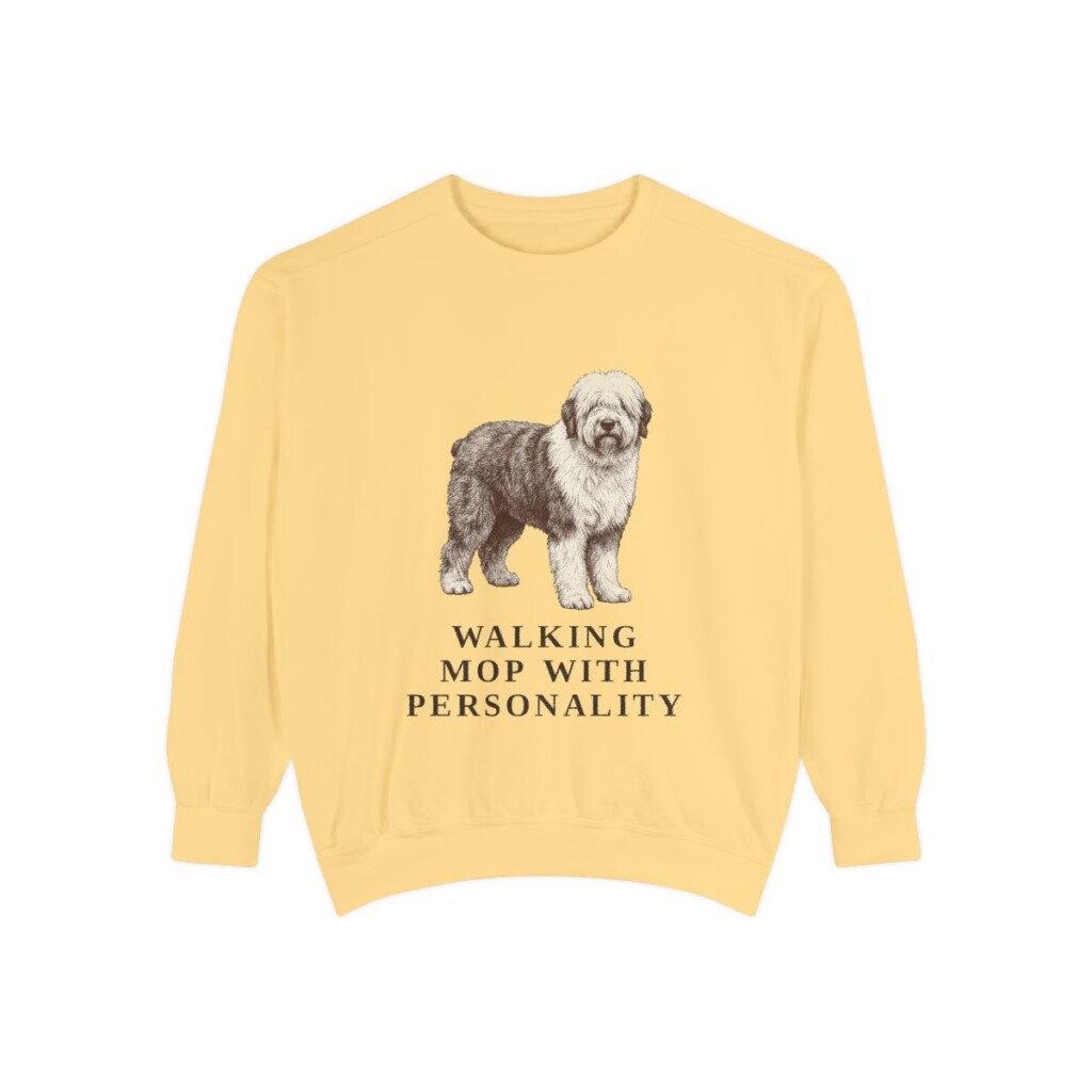 Old English Sheepdog Humor Sweatshirt, Butter, front view