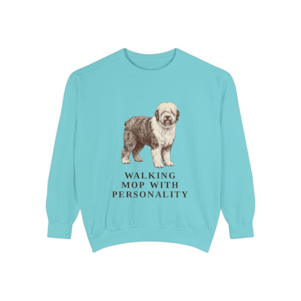 Old English Sheepdog Humor Sweatshirt, Chalky Mint, front view