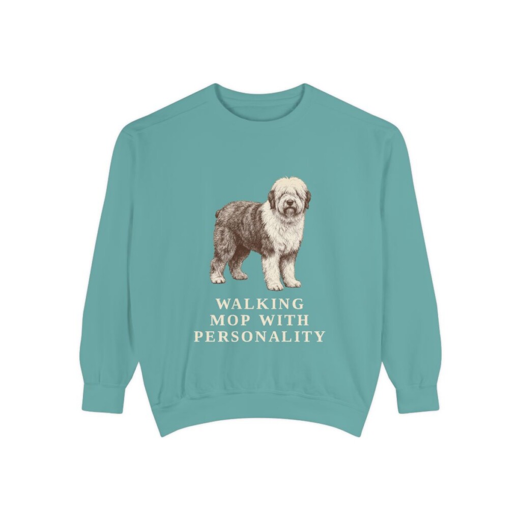 Old English Sheepdog Humor Sweatshirt, Seafoam, front view