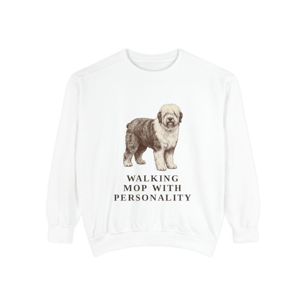Old English Sheepdog Humor Sweatshirt, White, front view
