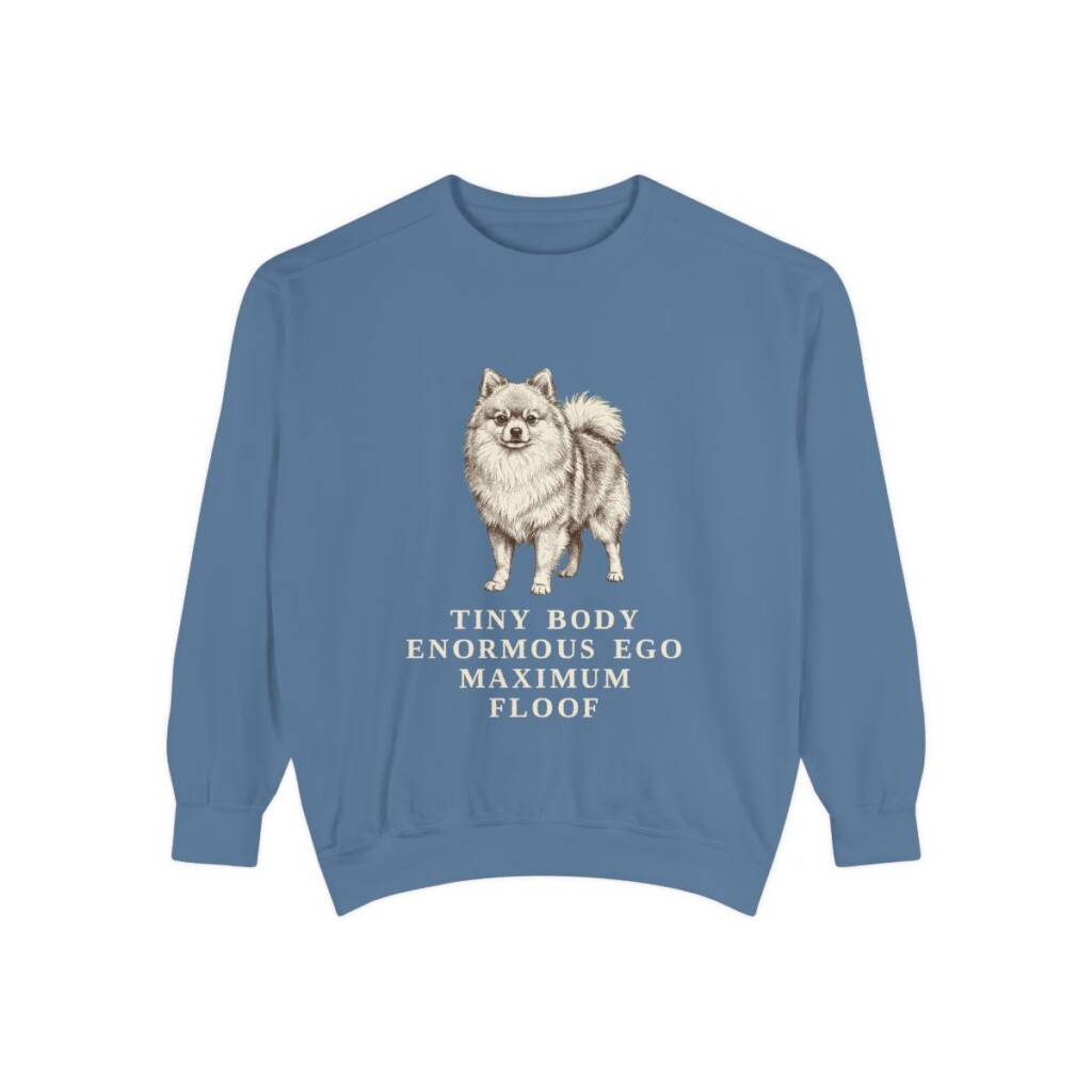 Pomeranian Humor Sweatshirt, Blue Jean, front view