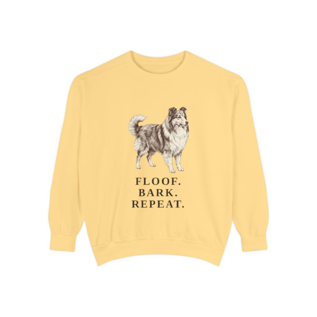 Shetland Sheepdog Humor Sweatshirt, Butter, front view