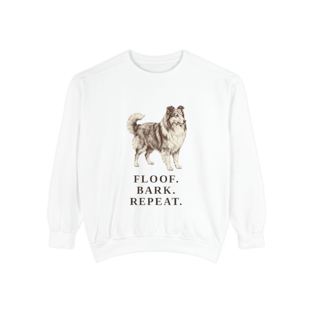 Shetland Sheepdog Humor Sweatshirt, White, front view