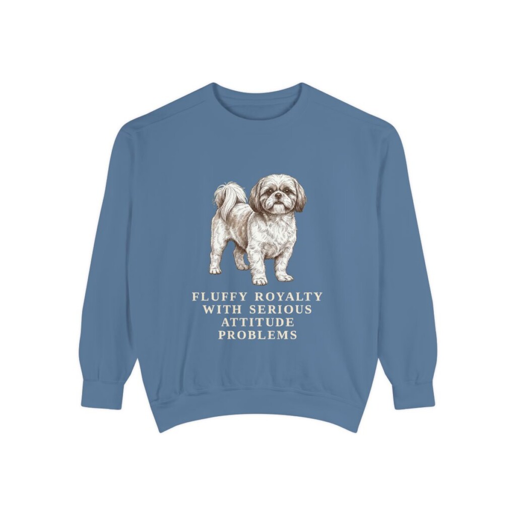 Shih Tzu Humor Sweatshirt, Blue Jean, front view