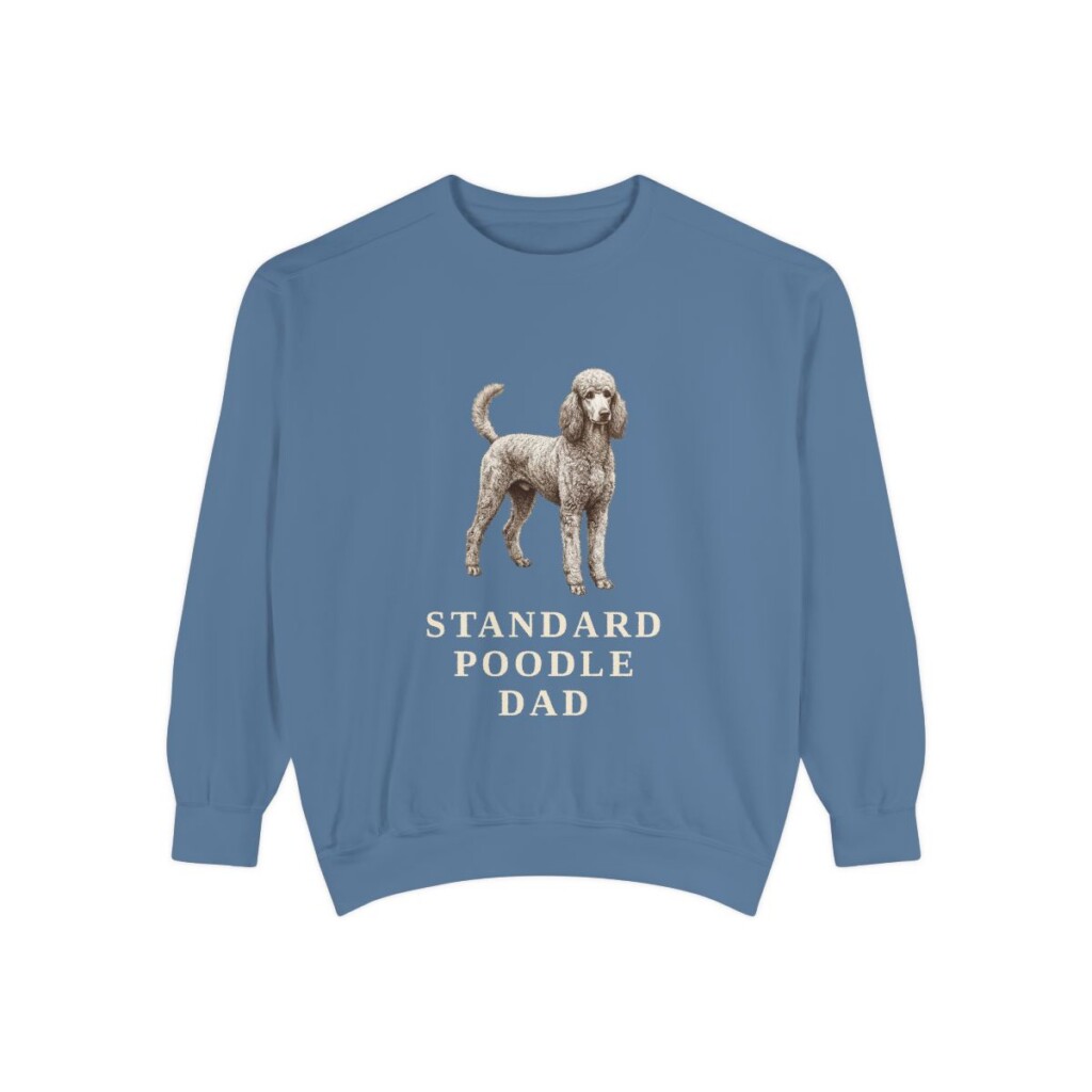Standard Poodle Dad Sweatshirt, Blue Jean, front view