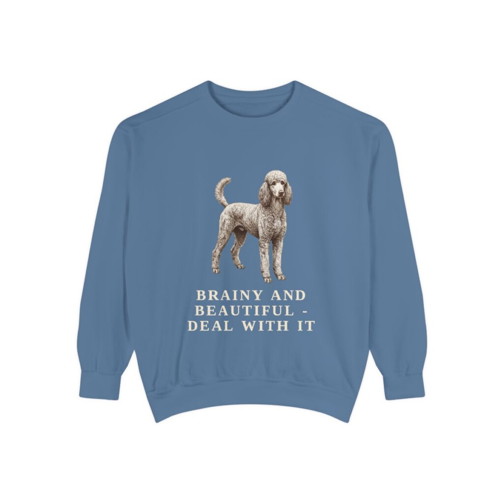 Standard Poodle Humor Sweatshirt, Blue Jean, front view