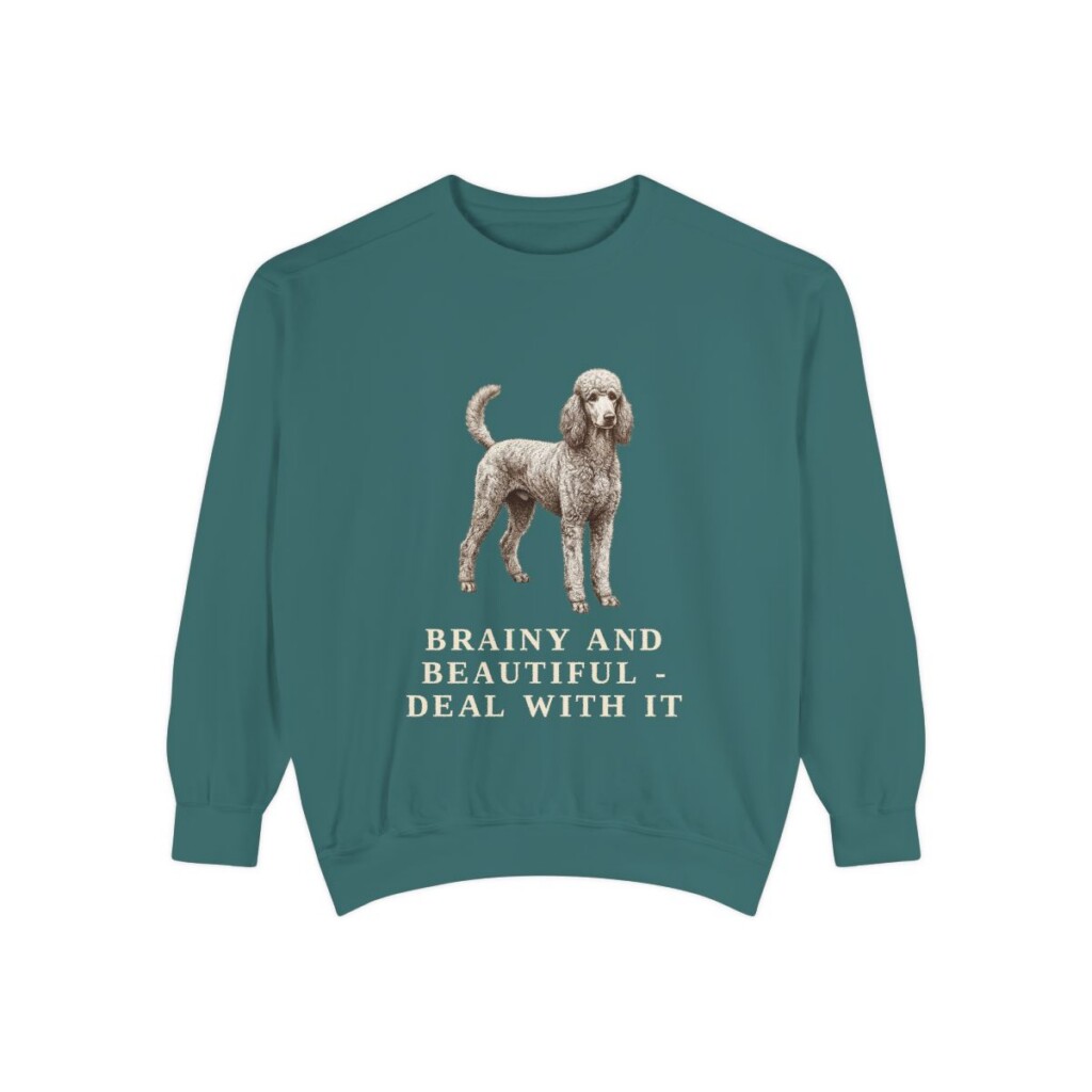 Standard Poodle Humor Sweatshirt, Blue Spruce, front view