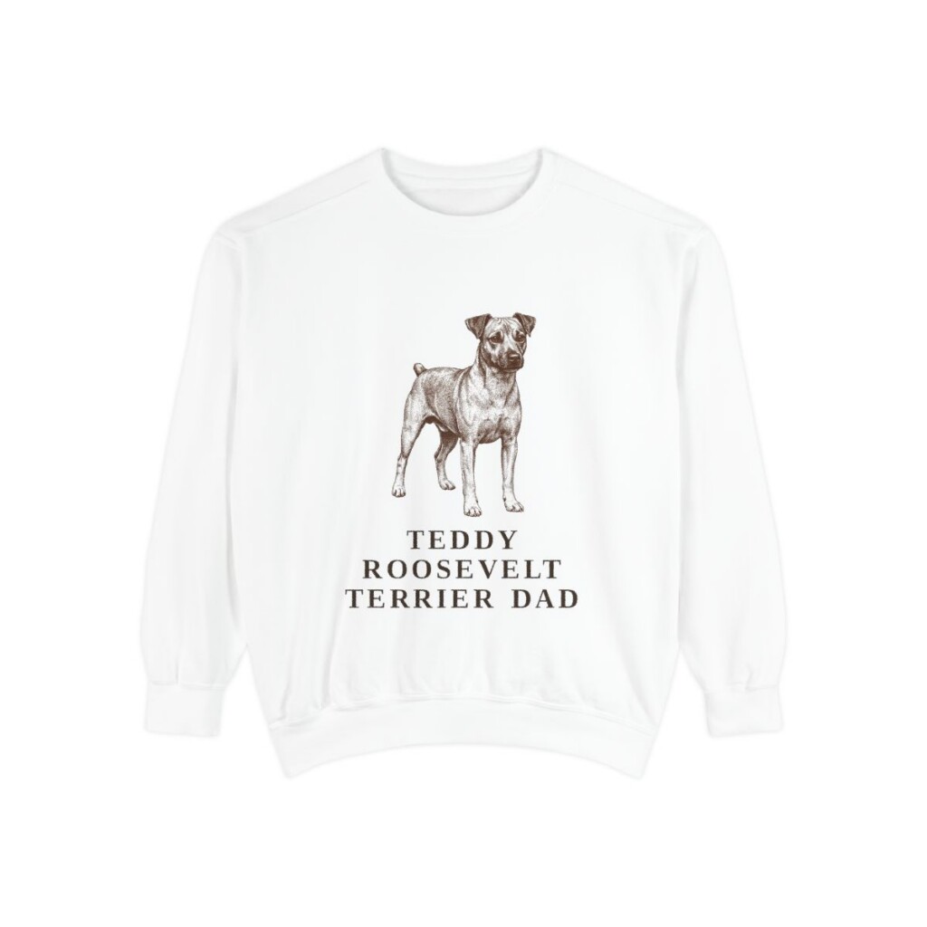 teddy-roosevelt-terrier-sweatshirt-dad-white Teddy Roosevelt Terrier Dad Sweatshirt, White, front view