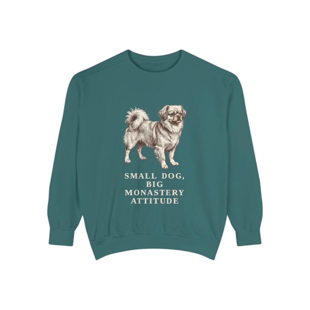 Tibetan Spaniel Humor Sweatshirt, Blue Spruce, front view